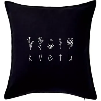 Polštář Kvetu - Nápis s květinami - Polštář 50x50 - 50x50 - Včetně výplně ( Černá )