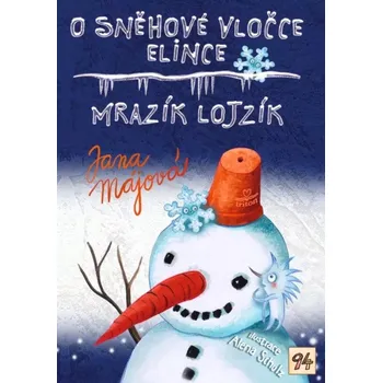 O sněhové vločce Elince, Mrazík Lojzík - Jana Májová (2025, brožovaná)
