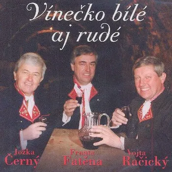 Zahraniční hudba Jožka Černý - Vínečko Bílé Aj Rudé (2000) (CD, 310501-2)