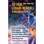 Co vám lékaři neřekli a měli byste…