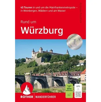 Cestování Rund um Würzburg - Friedrich, Andreas [DE] (2025, Brožovaná, Bergverlag Rother)