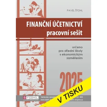 Finanční účetnictví (Pavel Štohl, 2025)