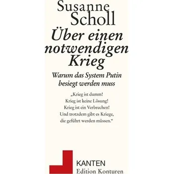 Über einen notwendigen Krieg - Scholl, Susanne