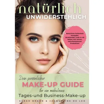 Natürlich unwiderstehlich - Braun, Sarah