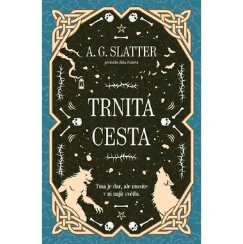 Trnitá cesta - Slatter A. G.