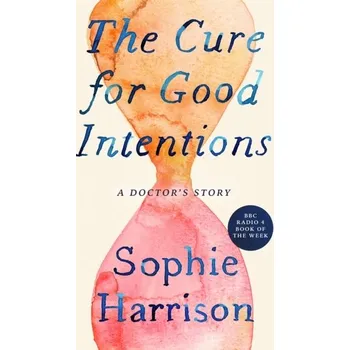 The Cure for Good Intentions - Harrison, Sophie [EN] (2022, Taschenbuch, Little, Brown Book Group)
