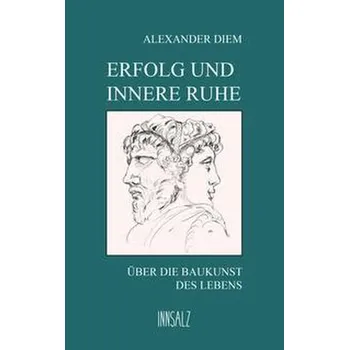 Osobní rozvoj Erfolg und innere Ruhe - Diem, Alexander