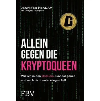 Populárně naučná literatura pro dospělé Allein gegen die Kryptoqueen - McAdam, Jennifer; Thompson, Douglas