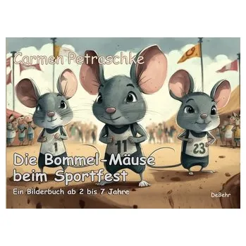 První čtění Die Bommel-Mäuse beim Sportfest - Petraschke, Carmen