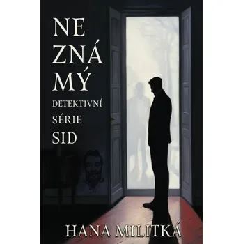 Kniha Neznámý [E-kniha] - Hana Militká