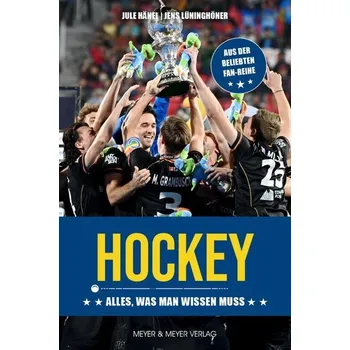 Hockey - Alles was man wissen muss - Hänel, Jule