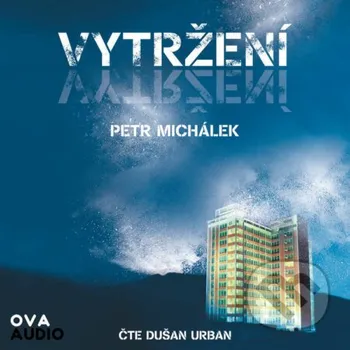 Vytržení - Petr Michálek Ova Audio