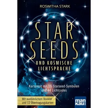 Osobní rozvoj Starseeds und kosmische Lichtsprache - Stark, Roswitha