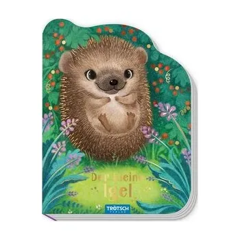 První čtění TRÖTSCH - Pappenbuch Der kleine Igel | Ab 1 Jahr - Trötsch Verlag GmbH & Co. KG