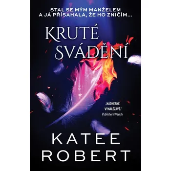 Kruté svádění - Robert Katee