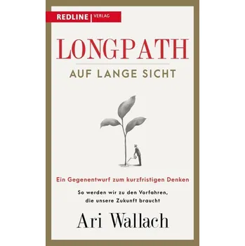 Longpath - auf lange Sicht - Wallach, Ari