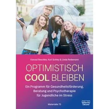 Optimistisch cool bleiben - Reschke, Konrad
