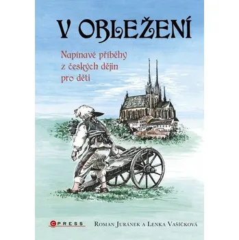 Kniha V obležení [E-kniha] - Lenka Vašíčková, Roman Juránek