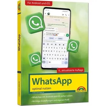 WhatsApp - optimal nutzen - 6. Auflage - neueste Version 2024 mit allen Funktionen erklärt - Immler, Christian