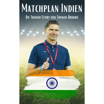 Matchplan Indien - Brdaric, Thomas
