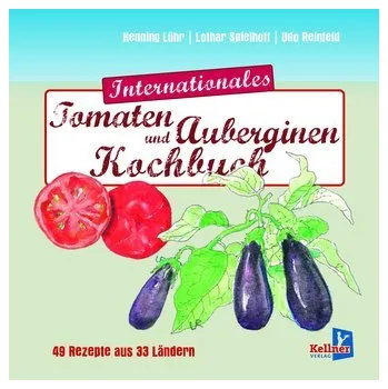 Internationales Tomatenkochbuch - Lühr, Henning