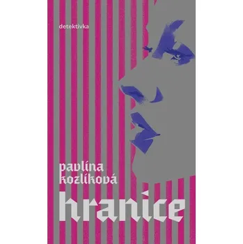Kniha Hranice [E-kniha] - Pavlína Kozlíková