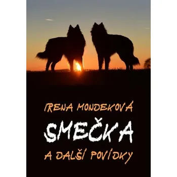 Kniha Smečka [E-kniha] - Irena Mondeková