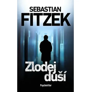 Kniha Zlodej duší [E-kniha] - Sebastian Fitzek