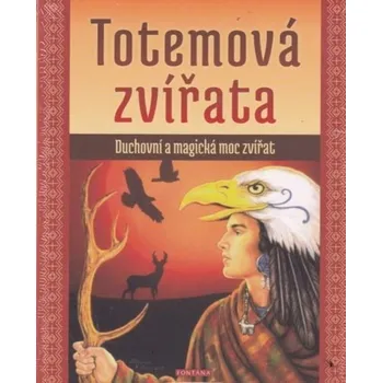 Totemová zvířata - Ted Andrews