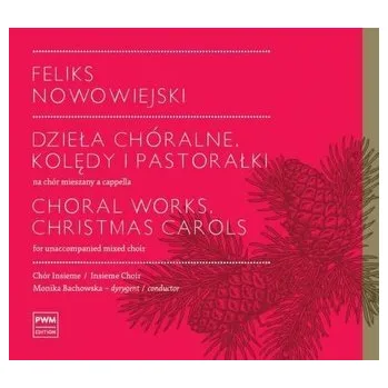 DVD film Dzieła chóralne. Kolędy i pastorałki na chór... CD - Nowowiejski, Feliks