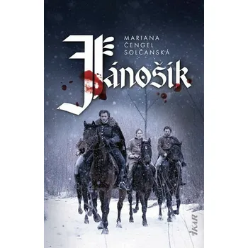 Kniha Jánošík [E-kniha] - Mariana Čengel Solčanská
