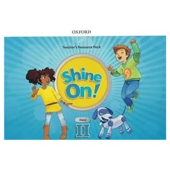 Shine On! klasa II. Teacher’s Resource Pack