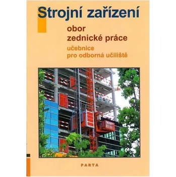 Strojní zařízení - Obor zednické práce - Učebnice pro OU (2. vydání) - L. Kučerová
