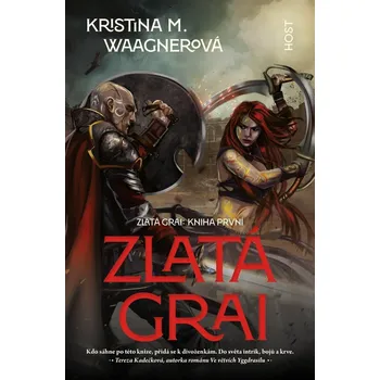 Zlatá grai - Kniha první - Waagnerová Kristina M.