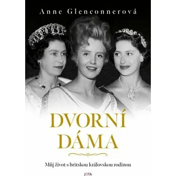 Kniha Dvorní dáma [E-kniha] - Anne Glenconner