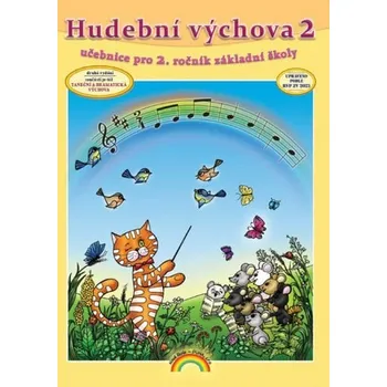 Hudební výchova Hudební výchova 2 - Jitka Bařinková, Jitka Málková