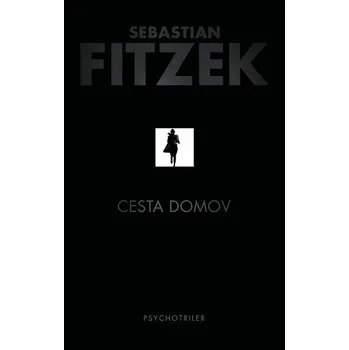 Kniha Cesta domov [E-kniha] - Sebastian Fitzek