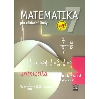 Přírodní věda Matematika pro základní školy 7, aritmetika, učebnice - Zdeněk Půlpán
