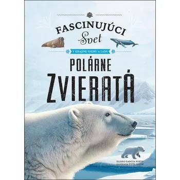 Příroda Polárne zvieratá - Eliseo García Nieto