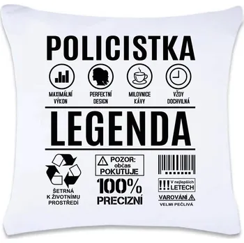 Dekorativní polštářek DOBRÝ TRIKO Polštář s potiskem 40 x 40 cm Policistka legenda Oboustranný tisk: NE