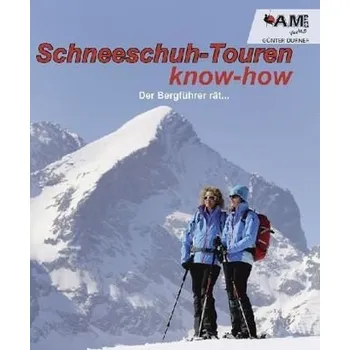Schneeschuh know-how - Durner, Günter
