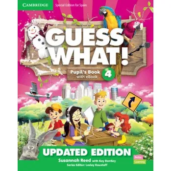 Učebnice Guess What! Level 4 Pupil's Book with Enhanced eBook Special Edition for Spain Updated – Susannah Reed (EN)