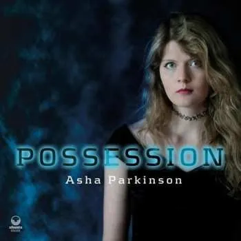 Zahraniční hudba CD Asha Parkinson: Possession 2024