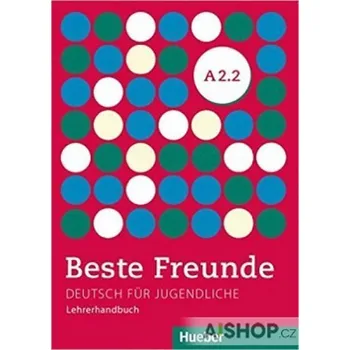 Německý jazyk Beste Freunde A2/2: Lehrerhandbuch
