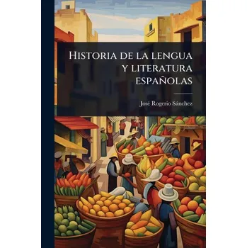 Historia de la lengua y literatura espa?olas (Brožovaná)