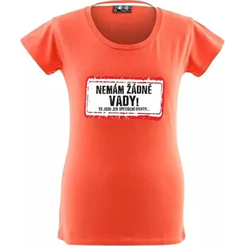 Dámské vtipné tričko - Nemám žádné vady - M tyrky