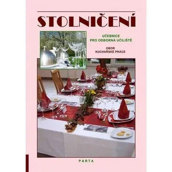 Stolničení - učebnice pro odborná učiliště obor Kuchařské práce - Parta (2023, brožovaná)
