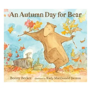Cizojazyčná kniha Autumn Day for Bear (Bonny Becker)(Pevná)