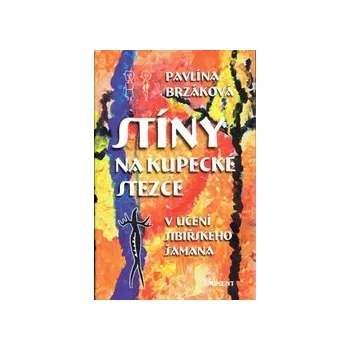 Stíny na kupecké stezce – V učení sibiřského šamana