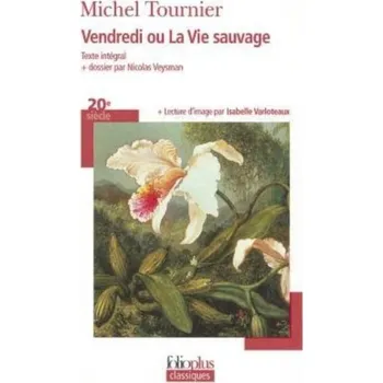 Francouzský jazyk Vendredi ou la vie sauvage - Michel Tournier [FR] (2005,, Taschenbuch, Gallimard)